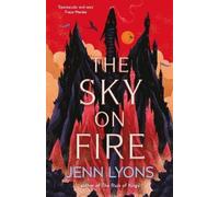 Jenn Lyons The Sky on Fire (Copertina rigida)