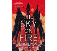 Jenn Lyons The Sky on Fire (Tascabile)