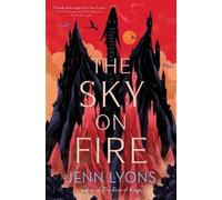 Jenn Lyons The Sky on Fire (Tascabile)