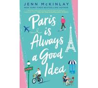 Jenn Mckinlay – Paris Is Always a Good Idea – Tascabile
