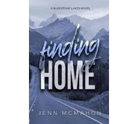 Jenn McMahon Finding Home (Tascabile) BlueStone Lakes