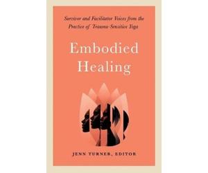 Jenn Turner Embodied Healing (Tascabile)