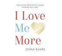 Jenna Banks I Love Me More (Copertina rigida)