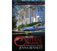 Jenna Bennett Collateral Damage: A Savannah Martin Novel: 19 (Savann (Tascabile)