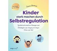 Jenna Berman Ka Kinder stark machen durch Selbstregulation: Spieleri (Tascabile)