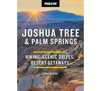 Jenna Blough Moon Joshua Tree & Palm Springs (Fourth Edition) (Tascabile)