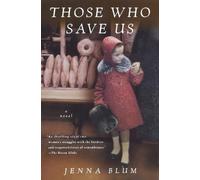 Jenna Blum Those Who Save Us (Tascabile)