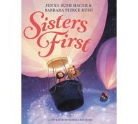 Jenna Bush Hager Barbara Pierce Bush Sisters First (Copertina rigida)