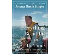 Jenna Bush Hager Everything Beautiful in Its Time (Copertina rigida)