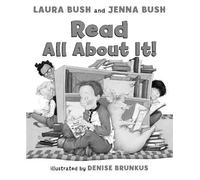 Jenna Bush Laura Bush Read All About It (Copertina rigida)