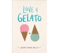 Jenna Evans Welch Love & Gelato (Tascabile)