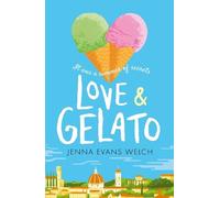 Jenna Evans Welch Love & Gelato (Tascabile)