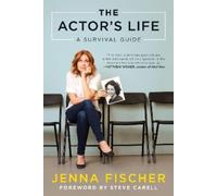 Jenna Fischer The Actor's Life (Tascabile)