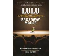 Jenna Gavigan Lulu the Broadway Mouse (Tascabile)