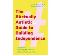 Jenna Gensic Jennifer The #ActuallyAutistic Guide to Building Indep (Tascabile)