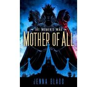 Jenna Glass Mother of All (Tascabile) Women's War