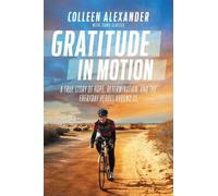 Jenna Glatzer Colleen Kelly Alexander Gratitude in Motion (Copertina rigida)