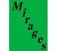 Jenna Gribbon. Mirages. Ediz. italiana e inglese