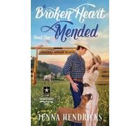 Jenna Hendricks A Broken Heart Mended (Tascabile) Crooked Arrow Ranch