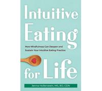 Jenna Hollenstein Intuitive Eating for Life (Tascabile)