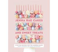 Jenna Hutchinson Ashley Kosow Jenna Rae Cakes and Sweet Trea (Copertina rigida)
