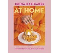 Jenna Hutchinson Ashley Kosowan Jenna Rae Cakes at Home (Copertina rigida)