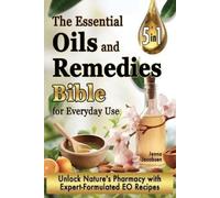 Jenna Jacobsen Jacobs The Essential Oils and Remedies Bible for Ever (Tascabile)