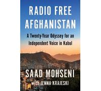 Jenna Krajeski Saad Mohseni Radio Free Afghanistan (Copertina rigida)