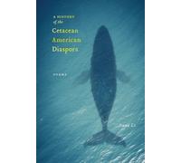 Jenna Le A History of the Cetacean American Diaspora (Tascabile)