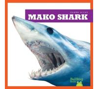 Jenna Lee Gleisner Mako Shark (Copertina rigida) Shark Bites