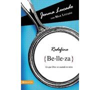 Jenna Lucado La Redefine belleza (Tascabile)