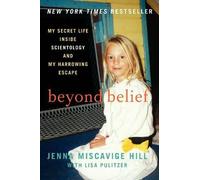 Jenna Miscavige Hill Lisa Pulitzer Beyond Belief (Tascabile)