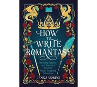Jenna Moreci How to Write Romantasy (Tascabile)