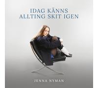 Jenna Nyman; Benjamin Lofgren; John Nilsson; Filip Johansson; Stefan Wingefors; Melker Tornqvist; Max Johansson - Jenna Nyman: Idag kanns allting skit igen
