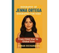 Jenna Ortega Biography for Kids: From Child Star to Global Icon