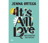 Jenna Ortega Vi It’s All Love - Botschaften des Glücks: Inspi (Copertina rigida)