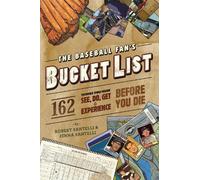 Jenna Santelli Robert Santelli The Baseball Fan's Bucket List (Tascabile)
