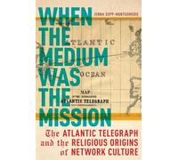 Jenna Supp-Montgomerie When the Medium Was the Mission (Tascabile)