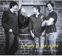 Jenna & The Charmers - Everyone I Love Is Here