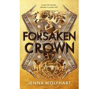 Jenna Wolfhart Forsaken Crown (Copertina rigida) (PRESALE 07/01/2027)