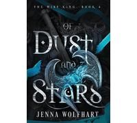 Jenna Wolfhart Of Dust and Stars (Copertina rigida) Mist King