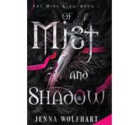 Jenna Wolfhart Of Mist and Shadow (Copertina rigida) Mist King