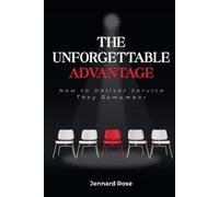 Jennard Rose The Unforgettable Advantage (Tascabile)