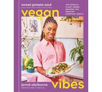 Jenné Claiborne Sweet Potato Soul Vegan Vibes (Copertina rigida)