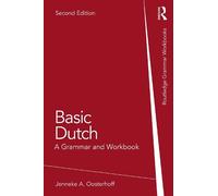 Jenneke A. Oosterhoff Basic Dutch (Tascabile) Routledge Grammar Workbooks