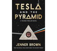 Jenner Brown Tesla and the Pyramid (Tascabile)