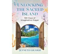 Jenneth Graser Unlocking the Sacred Island (Tascabile) Imaginative Prayer