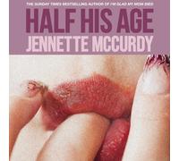 Jennette McCurdy Fourth Estate Half His Age (Tascabile)