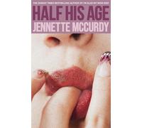 Jennette McCurdy Half His Age (Copertina rigida)