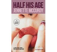 Jennette McCurdy Half His Age (Tascabile)
